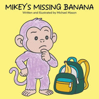 Mikey's Missing Banana - Paperback