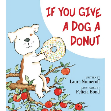 If You Give a Dog a Donut - Hardcover