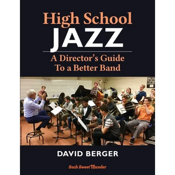 High School Jazz: A Director's Guide To a Better Band - Paperback