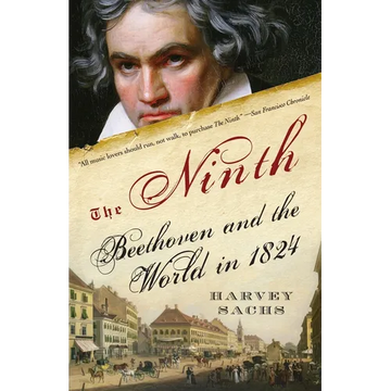 The Ninth: Beethoven and the World in 1824 - Paperback