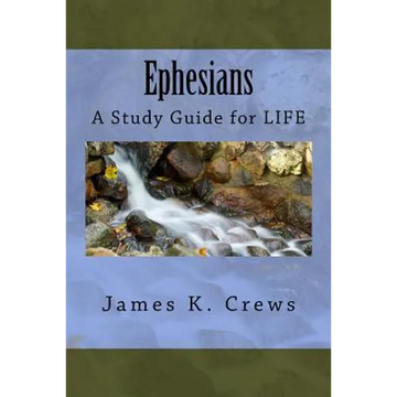 Ephesians: A Study Guide for LIFE - Paperback