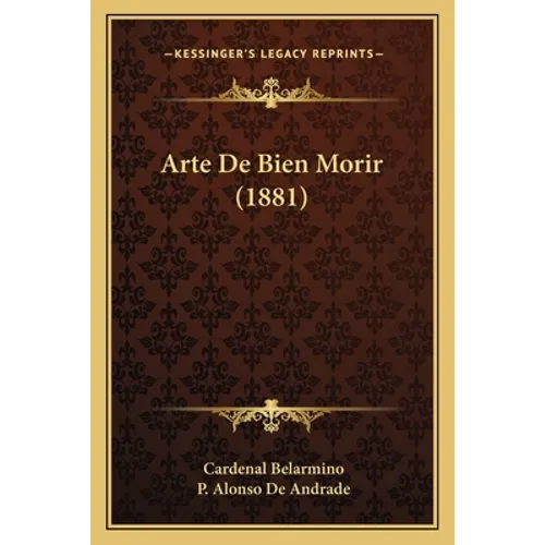 Arte De Bien Morir (1881)