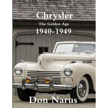 Chrysler- The Golden Age 1940-1949 - Paperback