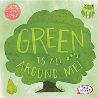 Green Is All Around Me! - Paperback