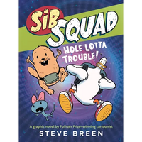 Sib Squad: Hole Lotta Trouble! - Paperback