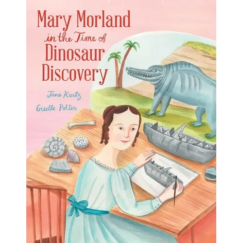 Mary Morland in the Time of Dinosaur Discovery