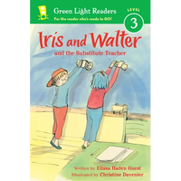 Iris and Walter: Substitute Teacher - Paperback