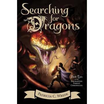 Searching for Dragons: The Enchanted Forest Chronicles, Book Two - Paperback