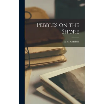 Pebbles on the Shore - Hardcover