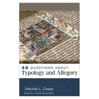 40 Questions about Typology and Allegory - Paperback