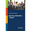 A Study Guide for Herman Melville's "Typee"