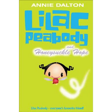 Lilac Peabody and Honeysuckle Hope - Paperback