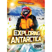 Exploring Antarctica - Library Binding