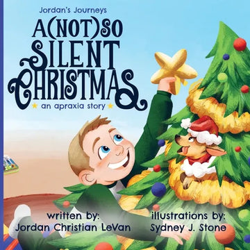 A (Not) So Silent Christmas: An Apraxia Story - Paperback