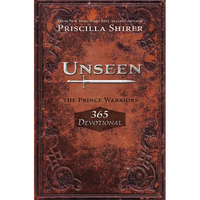 Unseen: The Prince Warriors 365 Devotional - Paperback