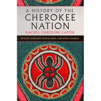 A History of the Cherokee Nation: Volume 26 - Hardcover