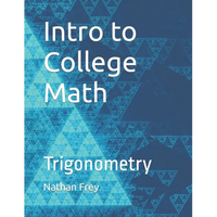 Intro to College Math: Trigonometry - Paperback
