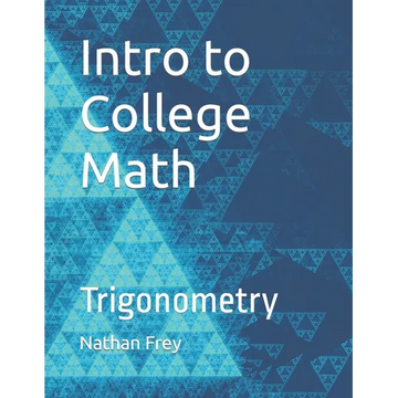 Intro to College Math: Trigonometry - Paperback