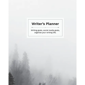 Writer's Planner: Writing Goals, Social Media Goals, Organize your Writing Life - Paperback