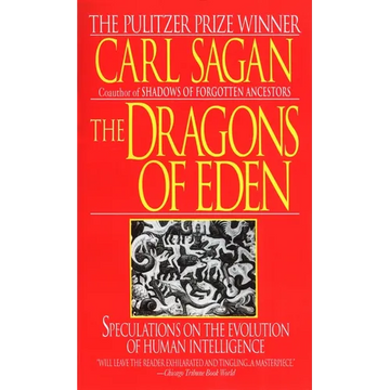 The Dragons of Eden: Speculations on the Evolution of Human Intelligence - Mass Market Paperbound