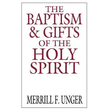 The Baptism & Gifts of the Holy Spirit - Paperback