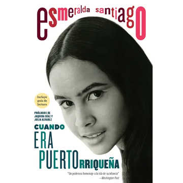 Cuando Era Puertorriqueña. 30 Aniversario / When I Was Puerto Rican. 30th Anniversary Edition - Paperback