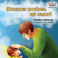 ¡Buenas noches, mi amor!: Goodnight, My Love! - Spanish children's book - Paperback