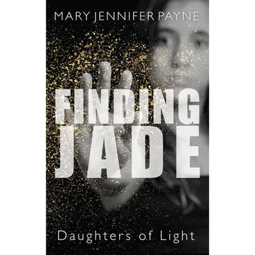 Finding Jade: Daughters of Light - Paperback