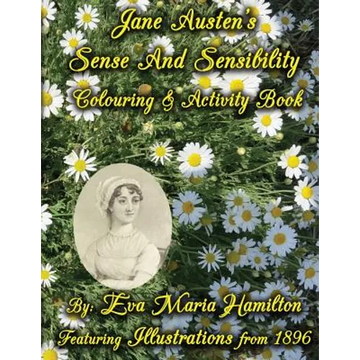 Jane Austen's Sense And Sensibility Colouring & Activity Book: Featuring Illustrations from 1896 - Paperback