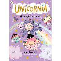 Unicornia: The Cupcake Contest: (A Magical Chapter Book for Kids Ages 5-7 about Friendship, Fairness, and Solving Sweet Challenges) - Paperback