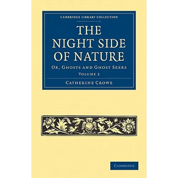 The Night Side of Nature - Volume 2 - Paperback