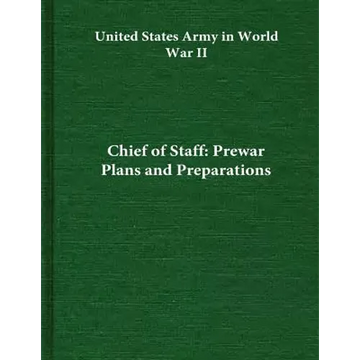Chief of Staff: Prewar Plans and Preparations - Paperback