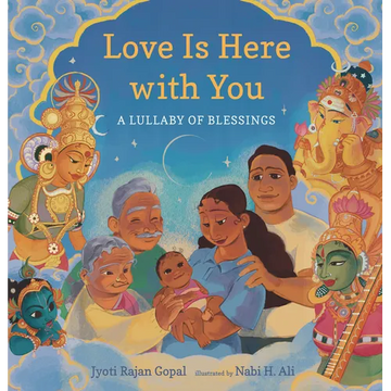 Love Is Here with You: A Lullaby of Blessings - Hardcover