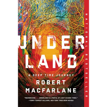 Underland: A Deep Time Journey - Paperback