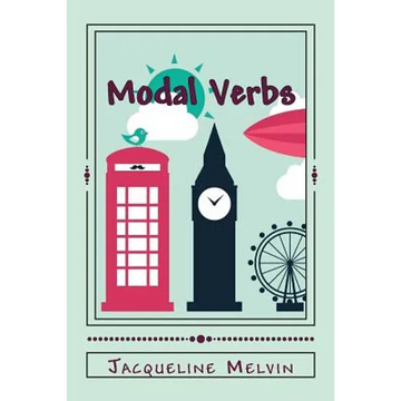 Modal Verbs: Modal Auxiliary Verbs Workbook - Paperback
