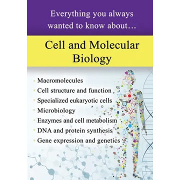 Cell and Molecular Biology: Everything You Always Wanted to Know About... - Paperback
