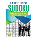 Large Print Sudoku Variety Puzzle Books for Professionals