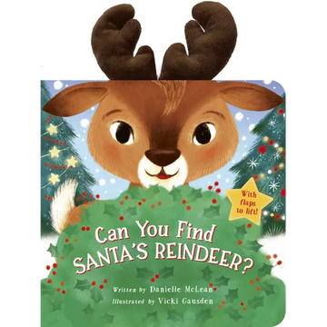 Can You Find Santa's Reindeer?: With Flaps to Lift! - Board Book