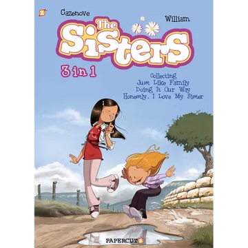 The Sisters 3 in 1 #1: Collecting Just Like Family, Doing It Our Way, and Honestly, I Love My Sister - Paperback
