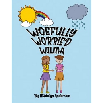 Woefully Worried Wilma - Paperback