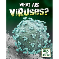 What Are Viruses? - Library Binding