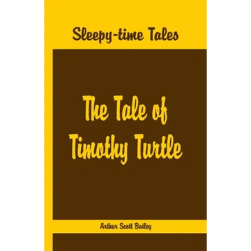 Sleepy Time Tales - The Tale of Timothy Turtle - Paperback