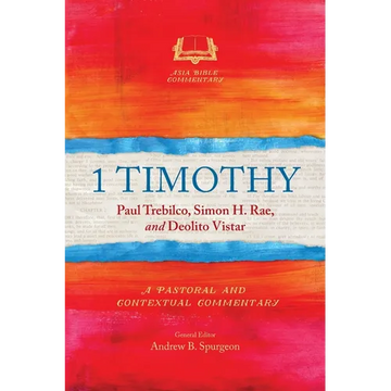 1 Timothy: A Pastoral and Contextual Commentary - Paperback