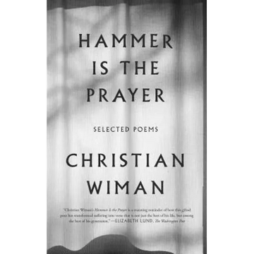 Hammer Is the Prayer: Selected Poems - Paperback