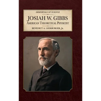 Josiah W. Gibbs: American Theoretical Physicist - Hardcover