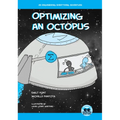 Optimizing an Octopus: An Engineering Everything Adventure
