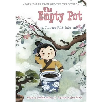 The Empty Pot: A Chinese Folk Tale - Paperback