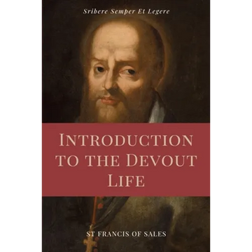 Introduction to the Devout Life (Annotated): Easy to Read Layout - Paperback
