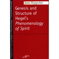 Genesis and Structure of Hegel's "Phenomenology of Spirit" - Paperback
