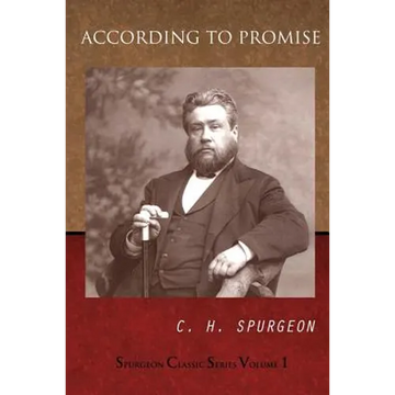 According To Promise: The Lord's Method Of Dealing With His Chosen People - Paperback